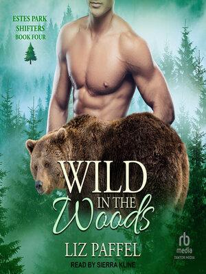 cover image of Wild in the Woods